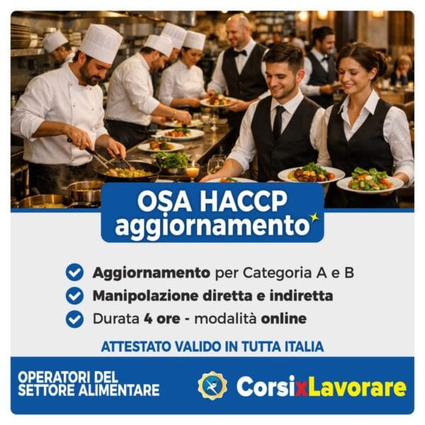 Aggiornamento Corso HACCP per Operatori del Settore Alimentare (OSA) online con attestato.