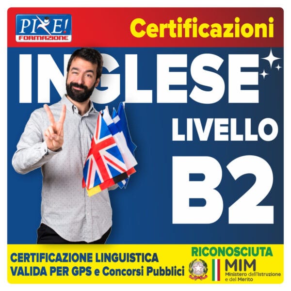Certificazione Inglese B2 riconosciuta dal MIM valida per GPS