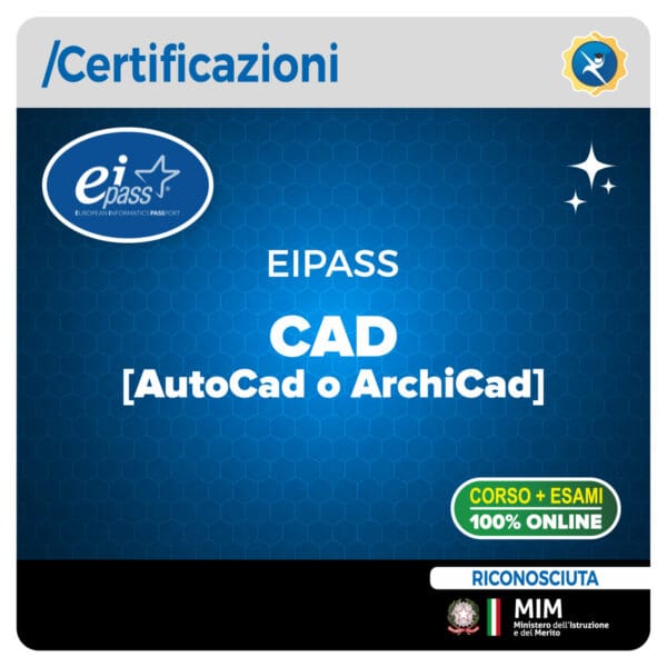 EIPASS CAD certificazione AutoCAD o ArchiCAD per progettazione 2D e 3D