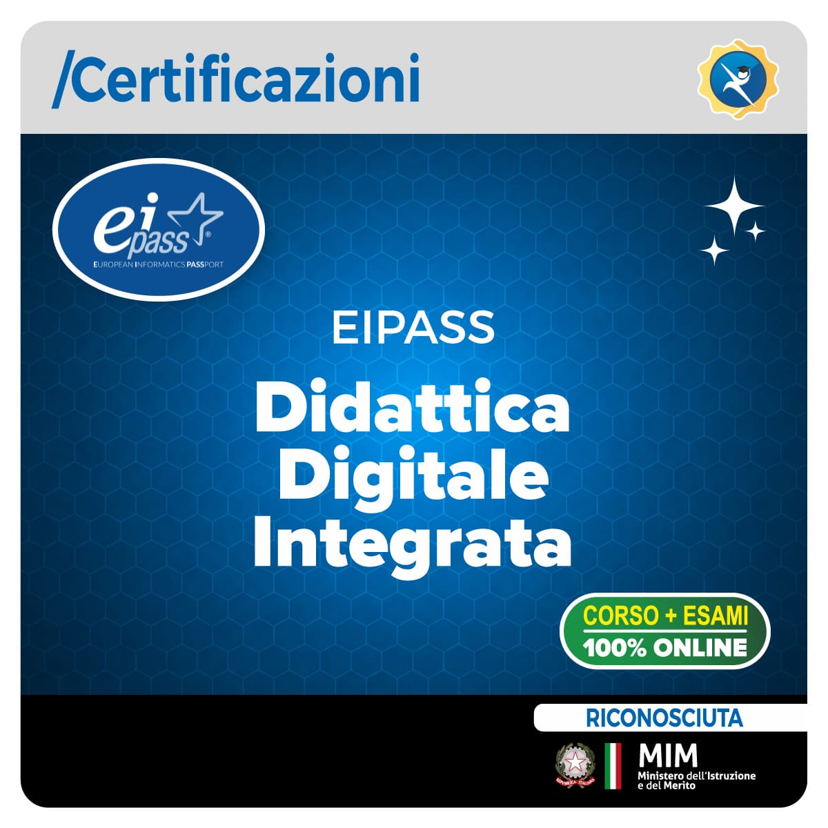EIPASS Didattica Digitale Integrata Certificazione EIPASS Didattica Digitale Integrata con corso online