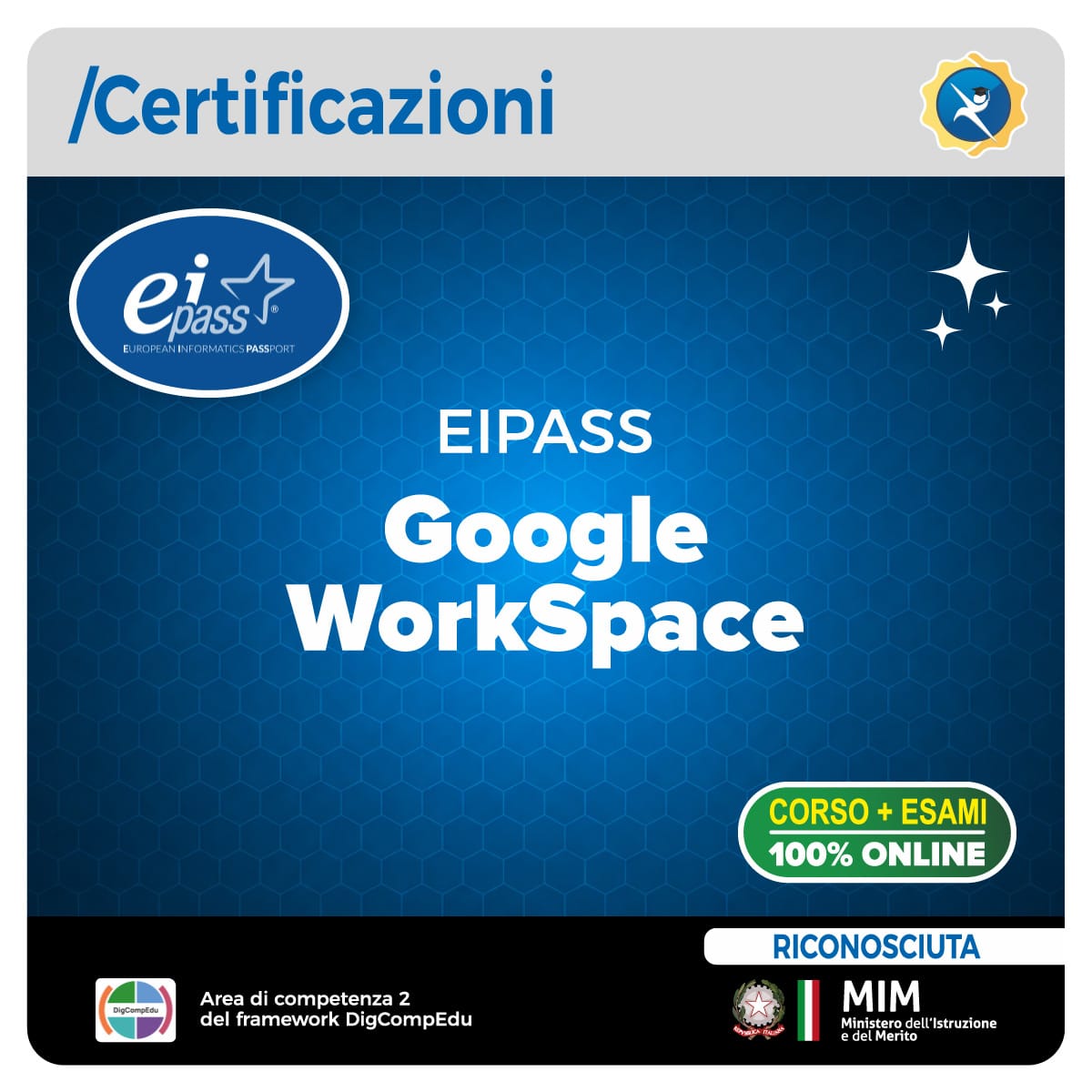 EIPASS Google Workspace Certificazione EIPASS Google Workspace con corso ed esame online