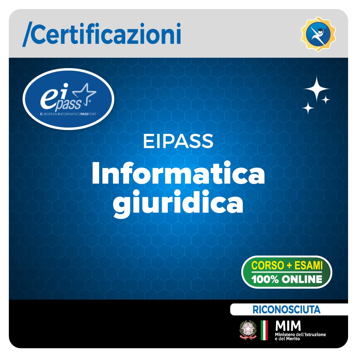 EIPASS Informatica Giuridica Certificazione EIPASS Informatica Giuridica con corso ed esame online